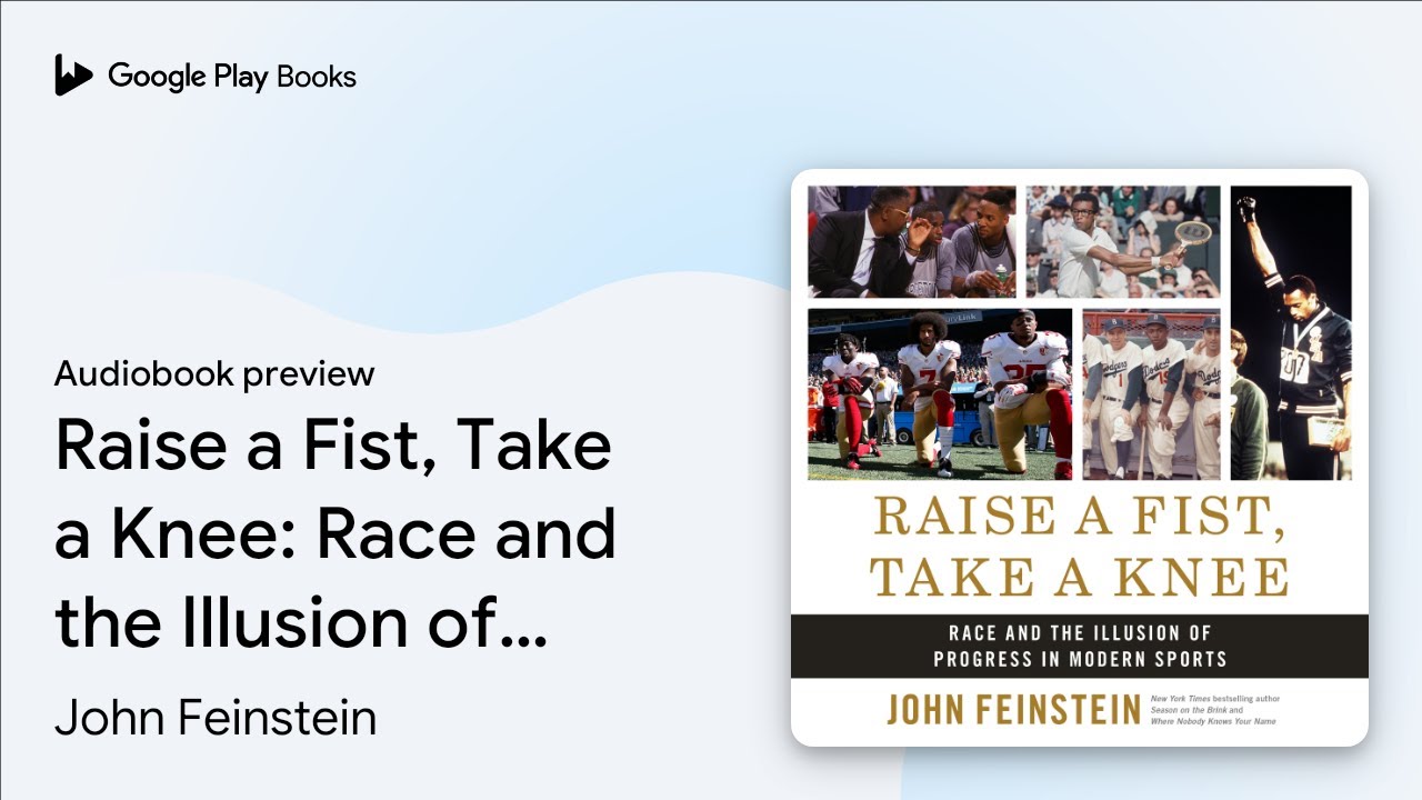 Raise a Fist, Take a Knee: Race and the… by John Feinstein · Audiobook preview