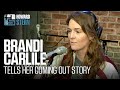 Brandi Carlile on Coming Out at 15 (2018)