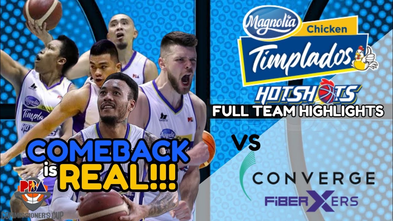 MAGNOLIA HOTSHOTS TEAM HIGHLIGHTS | VS CONVERGE | 2022 PBA COMMISSIONER'S CUP