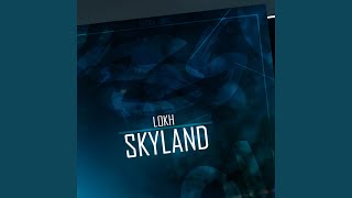 Download Lagu Skyland Download Lagu Skyland