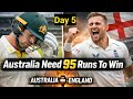 Ashes Day 5 Thriller 😱 | Australia Need 95 Runs With Just 2 Wickets Left!