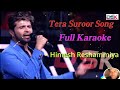 Tera Suroor Karaoke Lyrics Himesh Reshammiya Aapka Suroor O Hujoor Tera Tera Karaoke Tera Suroor Karaoke Lyrics Himesh Reshammiya Aapka Suroor O Hujoor Tera Tera Karaoke