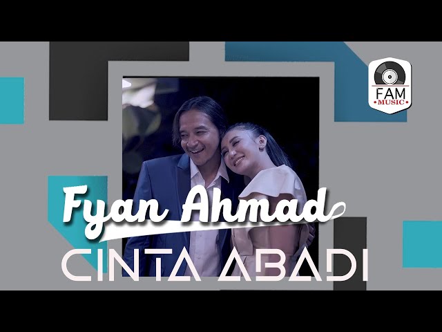 FYAN AHMAD - CINTA ABADI (OFFICIAL MUSIC VIDEO) class=