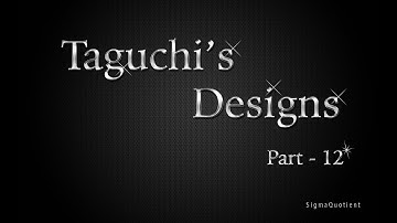 Signal to Noise ratio for Taguchi Dynamic design - [Best viewed at 720p HD] - [Part 12 0f 16]