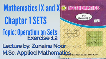 Mathematics for IX and X | Sindh textbook board| Chapter#1| operation on sets | Exercise 1.2