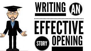 Learning From the Best: Writing an Effective Story Opening