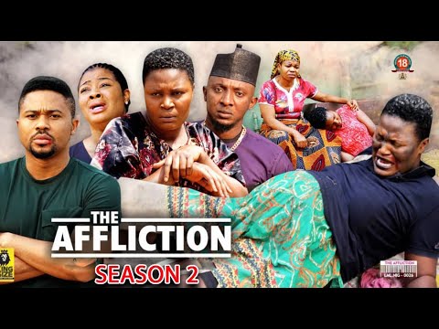 DOWNLOAD The Affliction Season 2(New Trending Blockbuster Movie)Chizzy Alichi 2022 Latest Nigerian  Movie Mp4