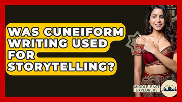 Was Cuneiform Writing Used For Storytelling? - Middle East Explorers