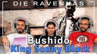 Bushido - King Sonny Black - REAKTION | Die Ravennas