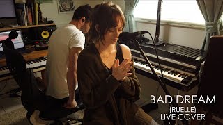 "Bad Dream" (Ruelle) | Live Cover