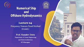 Lecture 24: Frequency Domain Panel Method (Contd.)