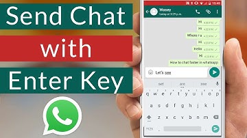 How to Enable Enter as Send Button in WhatsApp?