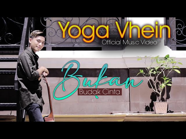 Yoga Vhein - Bukan Budak Cinta (Official Music Video ) class=