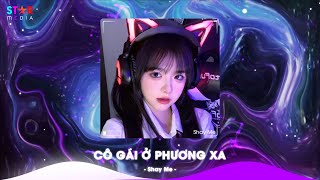 Cô Gái Ở Phương Xa Remix , Quan Sơn Tửu x Du Sơn Luyến Remix TikTok - Nhạc Trung Quốc Remix