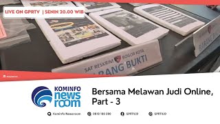 Bersama Melawan Judi Online | Juru Bicara 3/3