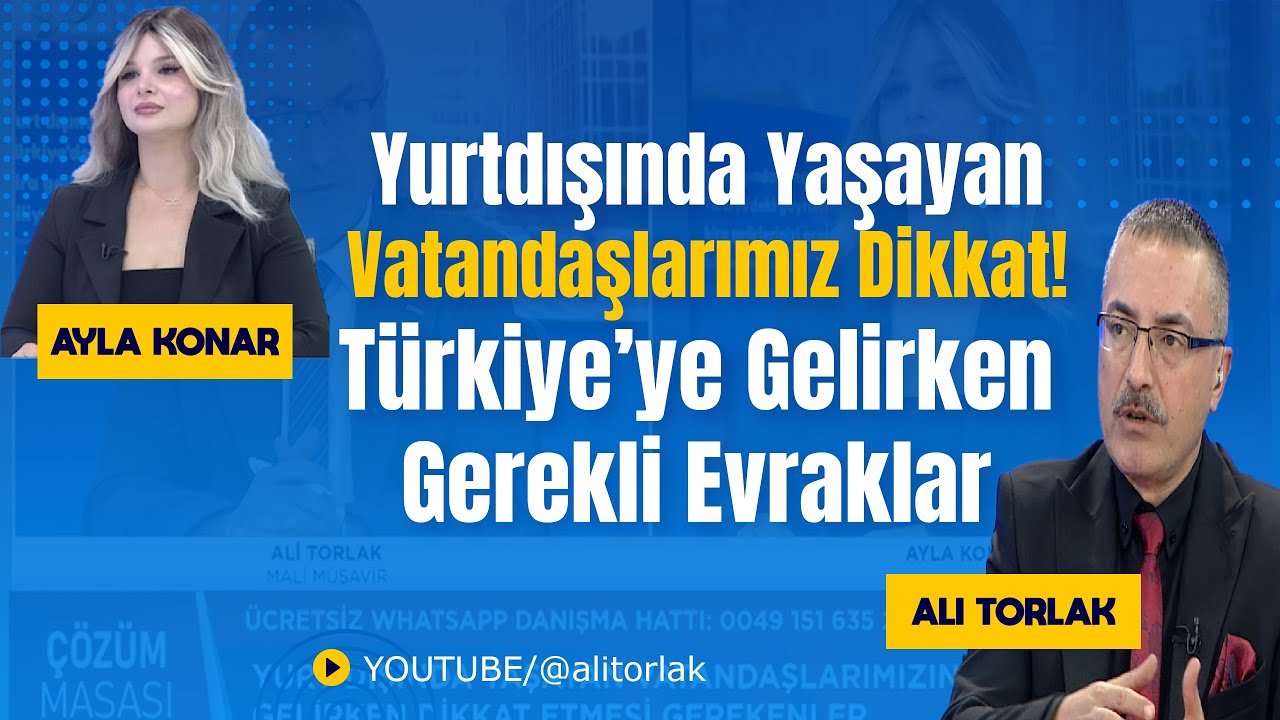 Yurtdışında Yaşayan Vatandaşlarımız Dikkat! | Türkiye’ye Gelirken Gerekli Evraklar