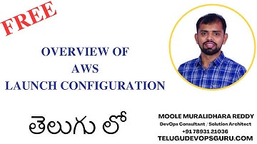AWS Launch configuration Overview - Moole Muralidhara Reddy - Telugu DevOps Guru - Hyderabad - KPHB