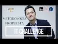 IT Challenge - Metodología Propuesta