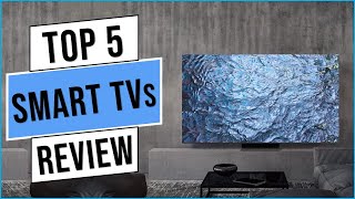 Best Smart TVs 2024 - The Only 5 You Should Consider Today