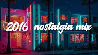 2016  Nostalgia Mix   Throwback Playlist