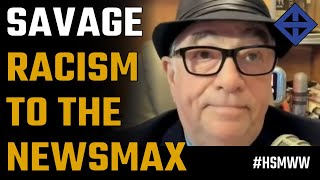 Michael Savage brings Newsmax racism to a whole new level