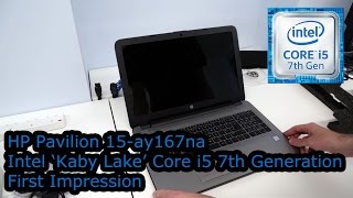 HP 15-ay167na - First Impressions - Intel 'Kaby Lake' Core i5-7200U