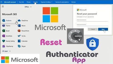 How to  use Authenticator App to reset Microsoft Account
