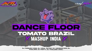 Dj Dance Floor Thai X Tomato Brazil X Mashup India Thailand Jaranandor Viraltiktok Alfin Revolution