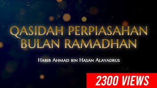 Qasidah Perpisahan Bulan Ramadhan - Habib Ahmad bin Hasan Alaydrus