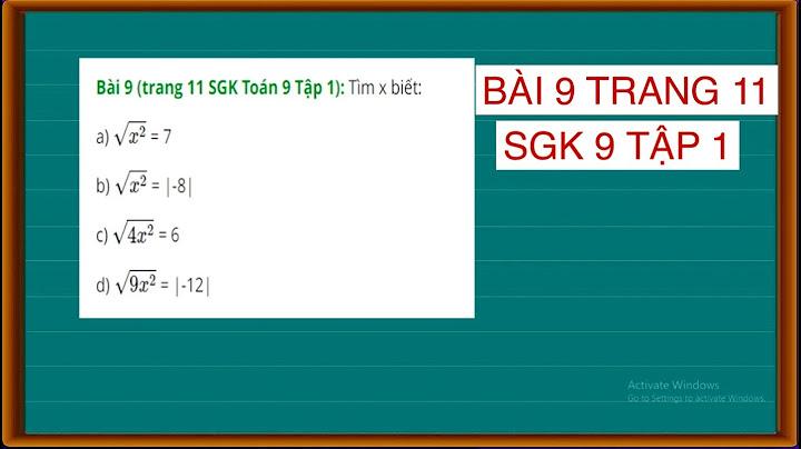 Giải bài 9 sgk toán 9 tập 1 trang 11