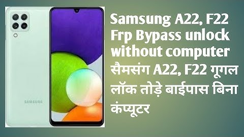 F22 Frp/Bypass Google Account Lock Without Pc Android 11/12 New Method 2022