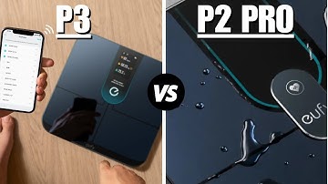 Eufy Smart Scale P2 Pro vs Smart Scale P3 - Which One Is Better?
