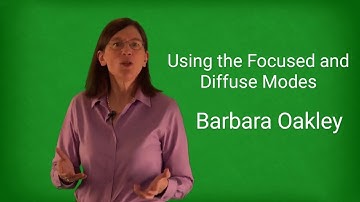 Using the Focused and Diffuse Modes | BARBARA OAKLEY