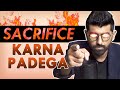 Sacrifice Karna Padega Life mein FODNE Ke Liye | Real Talk