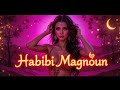 Habibi Magnoun New Arabic Song 2025 Crazy Love Club Vibes Habibi Magnoun New Arabic Song 2025 Crazy Love Club Vibes