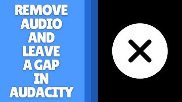 Hoe u audio verwijdert en een gat in Audacity achterlaat - Eenvoudige bewerkingshandleiding