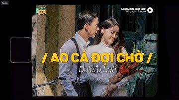 Ao Cá Đợi Chờ (Lofi Ver.) x Phạm Thiêng Ngân ~ Em tiếc cái công lao em đào ao thả cá...