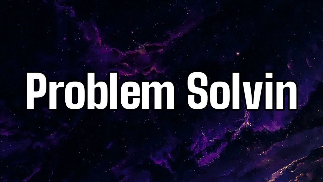 problem solving lyrics lil mosey