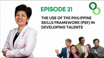 Usapang Training Atbp - Episode 21: The Use of the Philippine Skills Framework in Developing Talents