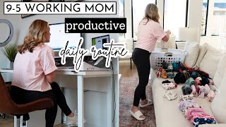 Productive Daily Routine as a Full-time Working Mom | Working Mom Day in the Life | Amanda Fadul