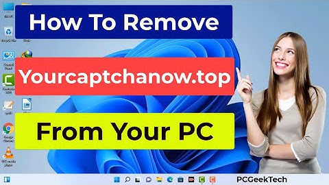 Yourcaptchanow.top Virus Removal [Remove Yourcaptchanow.top Ads]
