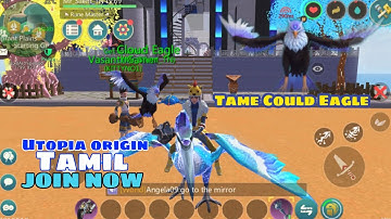 Tame Cloud Eagle In Utopia Origin | Tamil | Utopia Origin Gameplay In Tamil | Play with subscribers