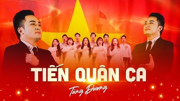 TIẾN QUÂN CA - Tùng Dương | Official Music Video | "Đoàn quân Việt Nam đi, chung lòng cứu quốc..."