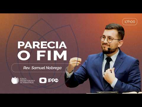 IT SEEMED LIKE THE END | Ruth 4:1-22 | Rev. Samuel Nóbrega | Sermon | IPP