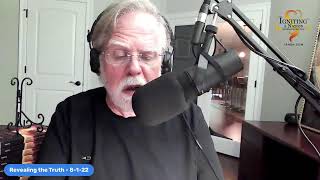 Revealing the Truth - August 1, 2022