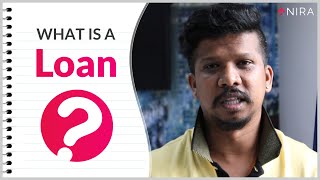 Loan Basics 101: What is a Loan?