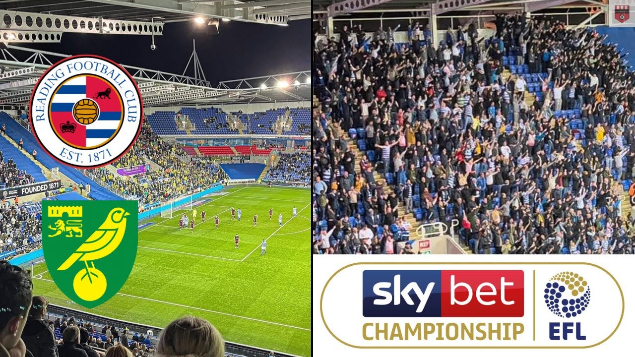 Class Atmosphere at Reading v Norwich (Vlog) YouTube