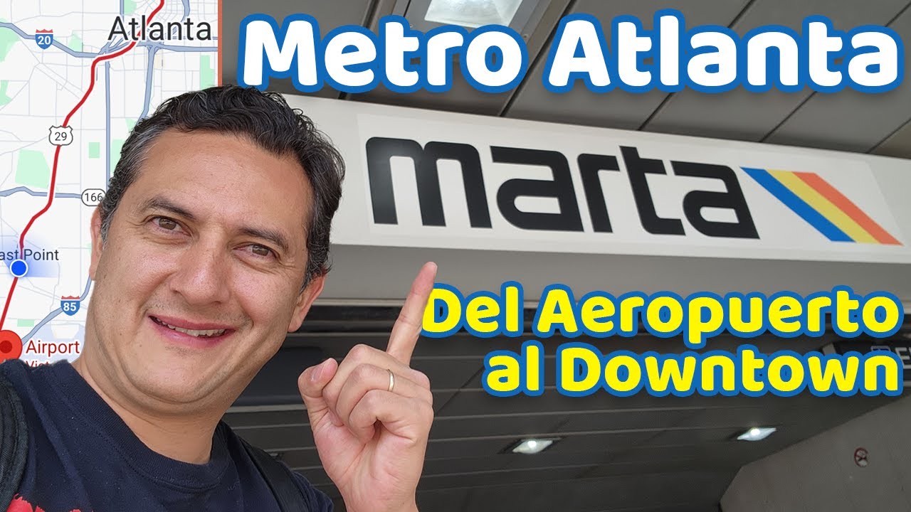 Guía para llegar al Centro de ATLANTA desde el Aeropuerto | SIGO AL TRI