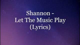 Shannon - Let The Music Play (Lyrics HD)
