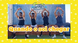 Quando o sol chegar - Renanzin Pressão - Coreografia - Meu Swingão